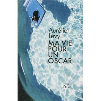 Ma vie pour un Oscar - 1