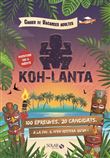 Cahier de vacances pour adultes Koh-Lanta