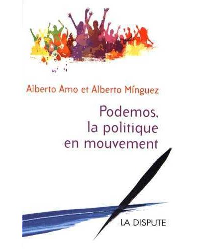 Podemos, la politique en mouvement