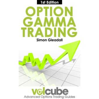 Option gamma trading ebook series by simon gleadall pdf