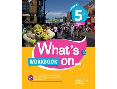 What's on... Anglais 5ème Cycle 4, A1-A2 Cahier d'exercices Workbook
