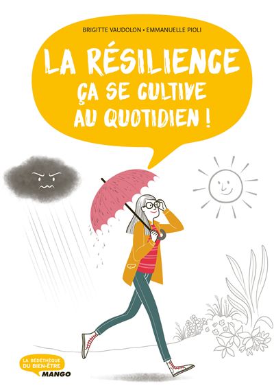 La résilience, ça se cultive au quotidien ! - Brigitte Vaudolon - broché