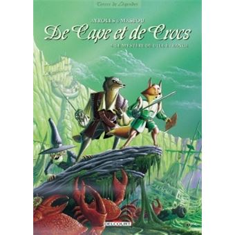 De Cape Et De Crocs Le Mystere De L Ile Etrange Tome 04 De Cape Et De Crocs Alain Ayroles Cartonne Achat Livre Fnac