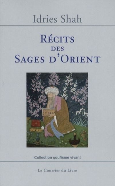 Récits des sages d'Orient - Idries Shah - broché