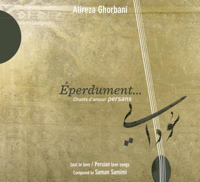 Eperdument : Chants d'amour persans