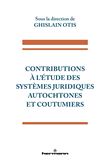 Contributions à l'étude des systèmes juridiques autochtones et coutumiers