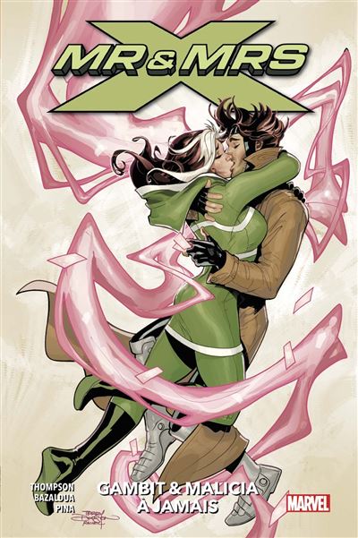 Mr & Mrs X T02 : Gambit & Malicia à jamais - Kelly Thompson - cartonné