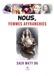 Nous, femmes affranchies