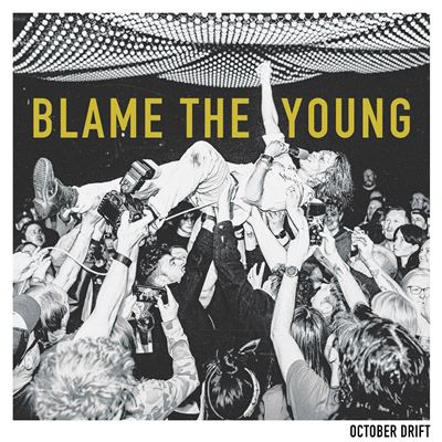 Blame The Young