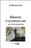Errances d'un pantouflard