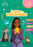 Disney - Wish - De la MS à la GS - Cahier de vacances 2024