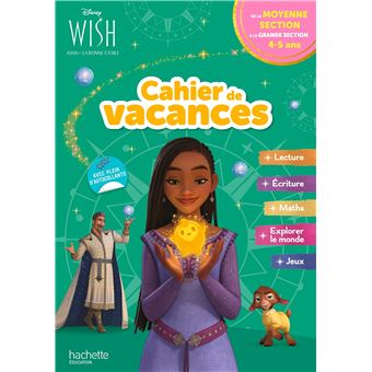 Disney - Wish - De la MS à la GS - Cahier de vacances 2024