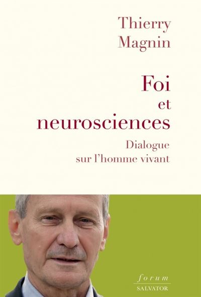 Foi et neurosciences - Thierry Magnin (2023)