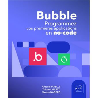 Bubble - Programmez vos premières applications en no-code