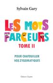 Les mots farceurs