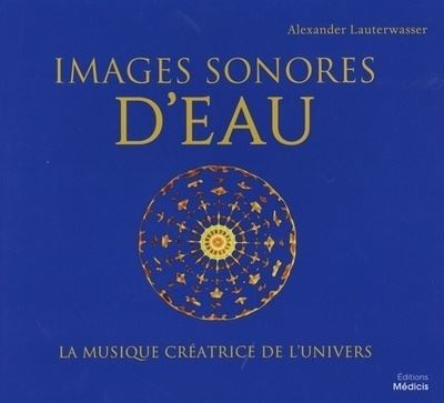 Images sonores d'eau - Alexander Lauterwasser - broché