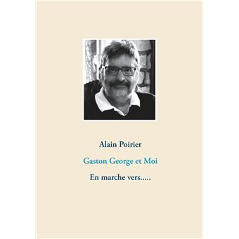 Gaston George et Moi