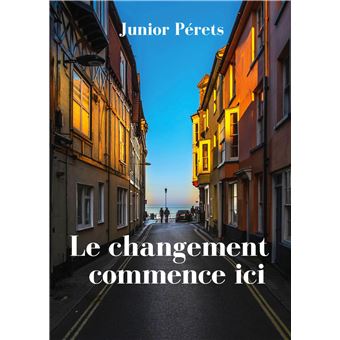 Le changement commence ici