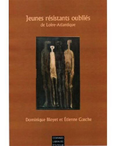 Jeunes résistants oubliés de Loire-Atlantique