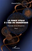 La force vitale à l'ère du numérique