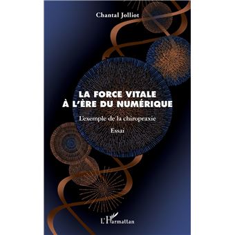 La force vitale à l'ère du numérique