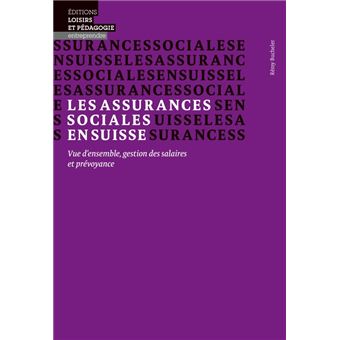 les-assurances-sociales-en-suisse-vue-d-ensemble-gestion-des