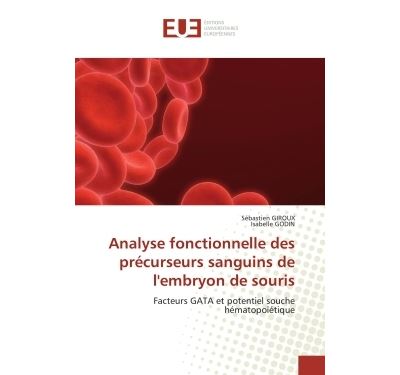 Analyse fonctionnelle des précurseurs sanguins de l'embryon de souris