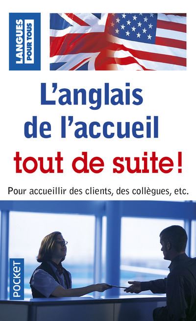 L'anglais de l'accueil tout de suite - Michel Marcheteau - Poche