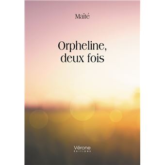 Orpheline, deux fois