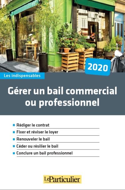 Gérer Un Bail Commercial Ou Professionnel Rédiger Le Contrat. Fixer Et ...