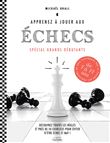 Apprenez à jouer aux échecs - spécial grands débutants