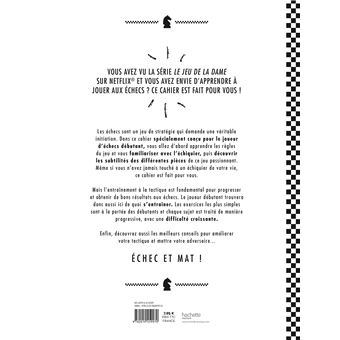 Apprenez à jouer aux échecs - spécial grands débutants