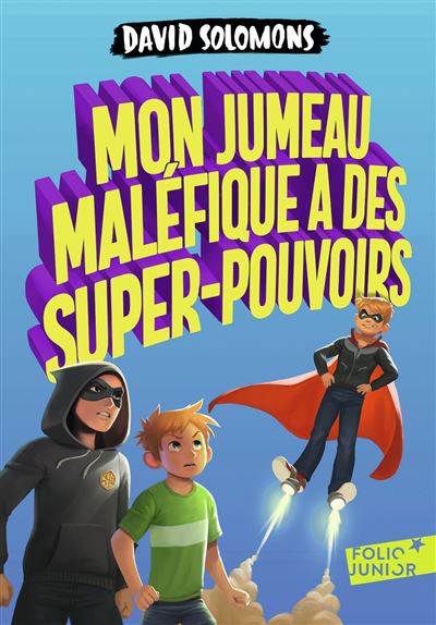 Mon jumeau maléfique a des super-pouvoirs - David Solomons - Poche