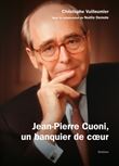 Jean-Pierre Cuoni, un banquier de cœur