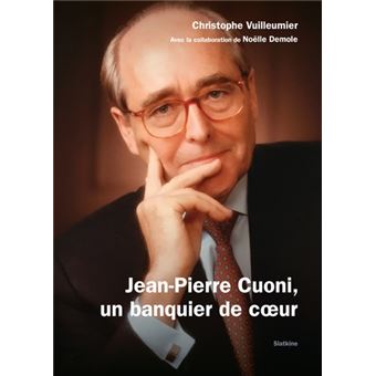 Jean-Pierre Cuoni, un banquier de cœur