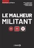 Le malheur militant