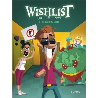 Wishlist - Tome 2 - Le caïd du lycée