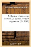 Syllabaire et premières lectures. 2e édition revue et augmentée