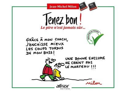 Tenez bon ! Le pire n'est jamais sûr... - Jean-Michel Milon - Afnor - broché - Bande dessinée