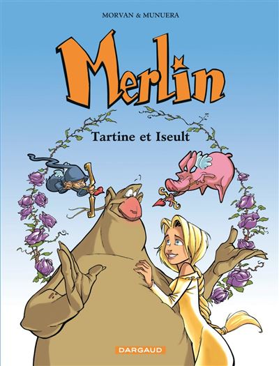 Merlin - Tartine et Iseult