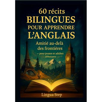 60 Récits Bilingues pour Apprendre l'Anglais