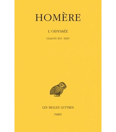 L' Odyssée. Tome III : Chants XVI-XXIV