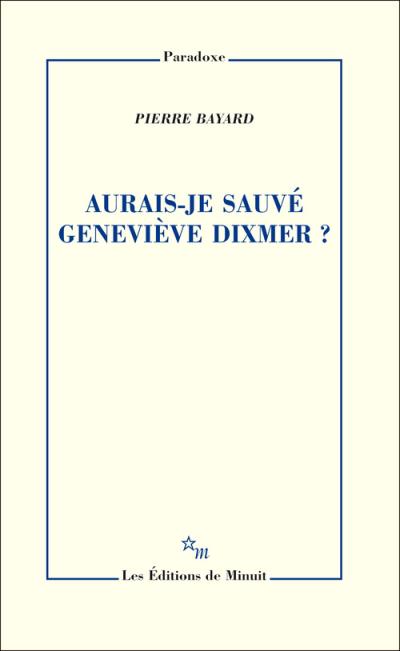 Aurais-je sauve genevieve dixmer