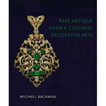 Rare Antique Asian & Colonial Decorative Arts