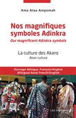 Nos magnifiques symboles Adinkra / Our magnificent Adinkra symbols