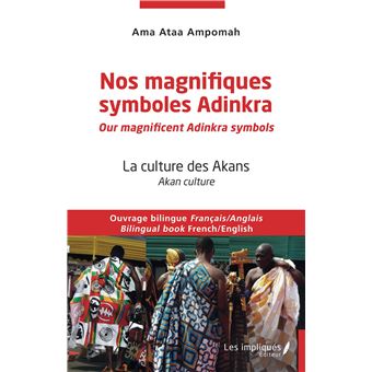 Nos magnifiques symboles Adinkra / Our magnificent Adinkra symbols