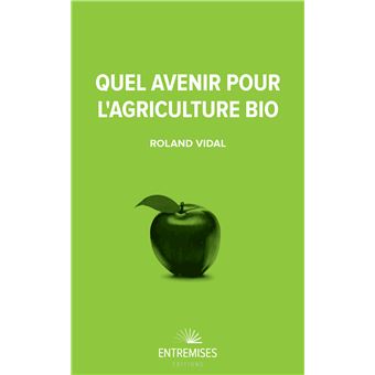 Quel avenir pour l'agriculture bio