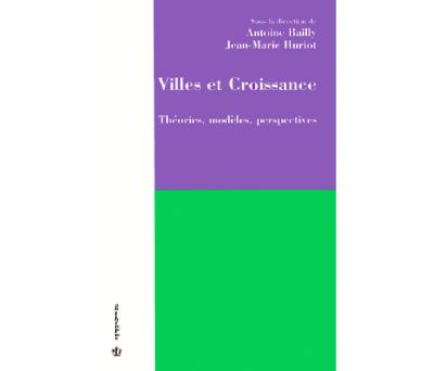 Villes et croissance theories modeles perspectives