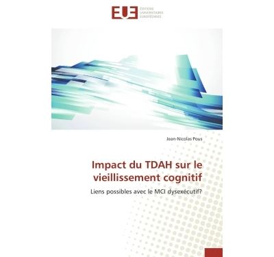 Impact du TDAH sur le vieillissement cognitif