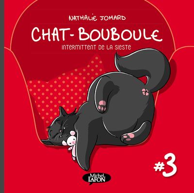 Le Chat Bouboule Tome 3 Chat Bouboule Tome 3 Intermittent De La Sieste Nathalie Jomard Broche Achat Livre Fnac